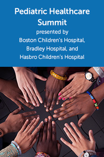 Pediatric Healthcare Summit presented by Boston Children