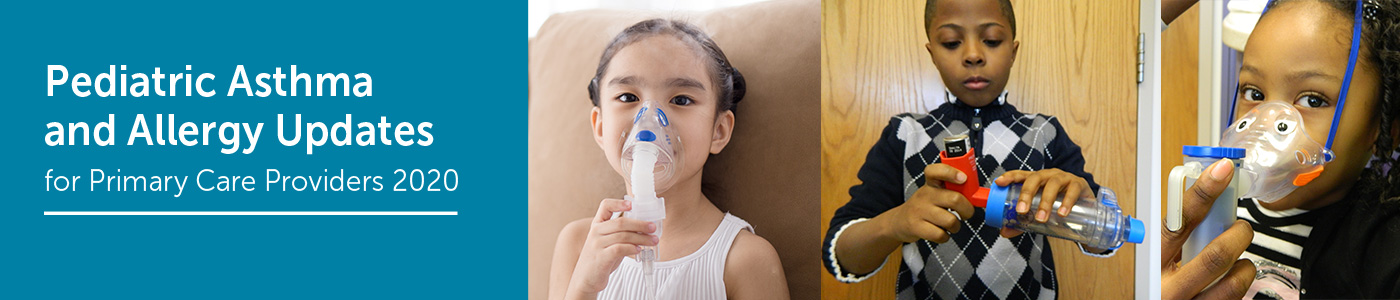 Pediatric Asthma & Allergy Updates for Primary Care Providers 2020 Banner