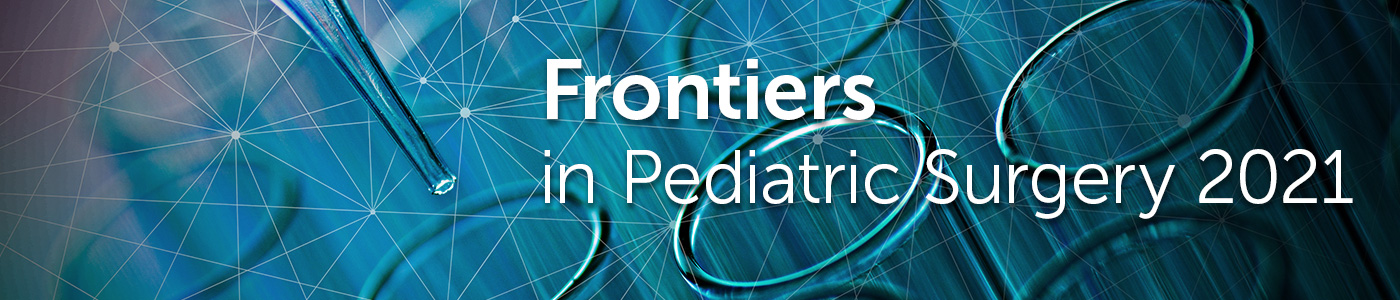 Frontiers in Pediatric Surgery 2021 Banner