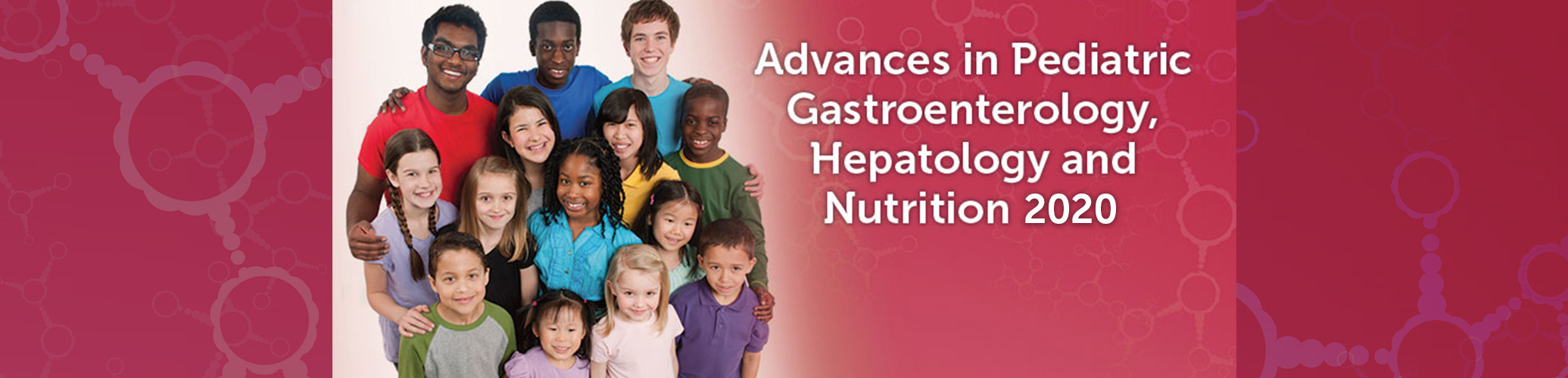 CANCELLED: Advances in Pediatric Gastroenterology, Hepatology and Nutrition 2020 Banner